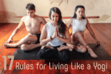 17 Rules for Living Like a Yogi • Yoga Basics